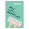 Alle Gode Gerninger – Dit Arbejde Er En Tjeneste