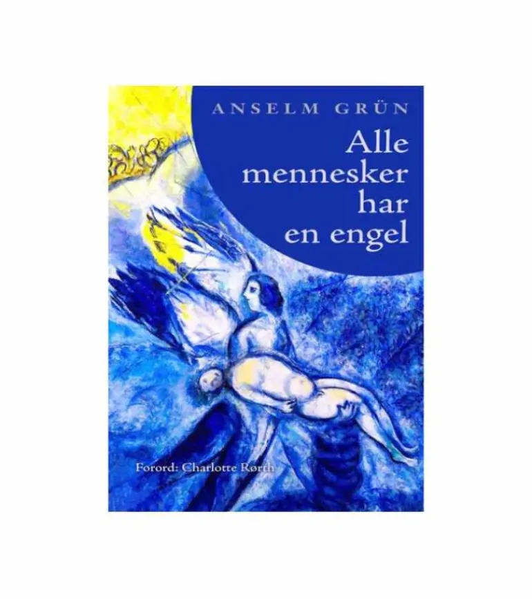 Alle mennesker har en engel af Anselm Grün