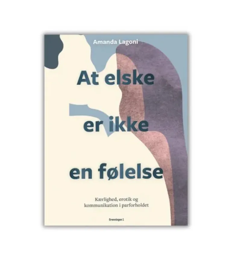 At elske er ikke en følelse af Amanda Lagoni