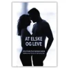 At Elske Og Leve