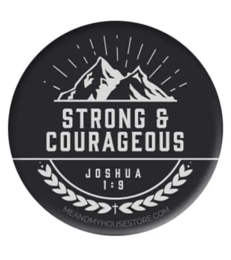 Badge: Strong & courageous