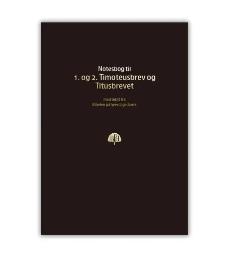 Bibelnotesbog, 1. og 2. Timoteusbrev og Titusbrevet