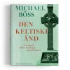 Den keltiske ånd af Michael Böss