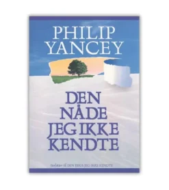 Den nåde jeg ikke kendte af Philip Yancey