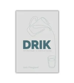Drik – 40 fasteandagter af Jarle Haugland