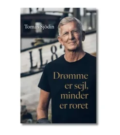 Drømme er sejl, minder er roret af Tomas Sjödin