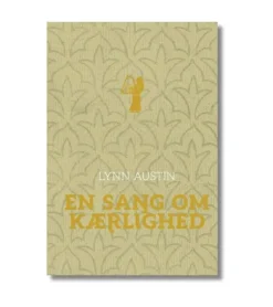 En sang om kærlighed af Lynn Austin
