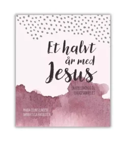 Et halvt år med Jesus