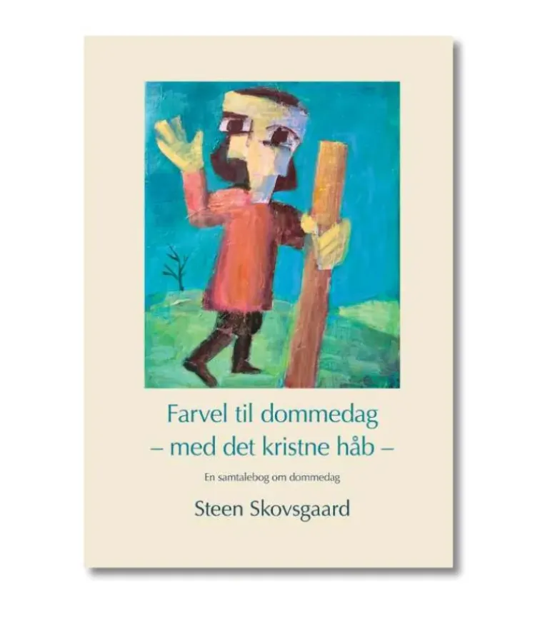 Farvel til dommedag af Steen Skovsgaard
