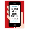 Få styr på dit barns digitale verden