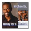 Funny for af reason af Michael Jr. CD