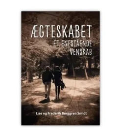 Ægteskabet et enestående venskab