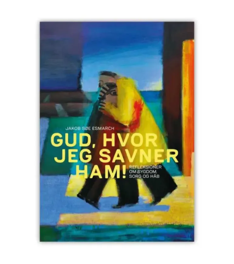 Gud, hvor jeg savner ham! af Jakob Søe Esmarch
