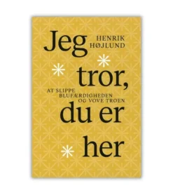 Jeg tror du er her af Henrik Højlund
