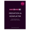 Kort & godt om mediation og konflikter