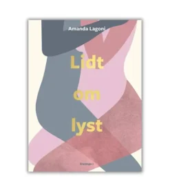 Lidt om lyst af Amanda Lagoni