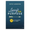 Living on purpose