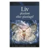 LIV – planløst eller planlagt