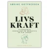 Livskraft af Sørine Gotfredsen