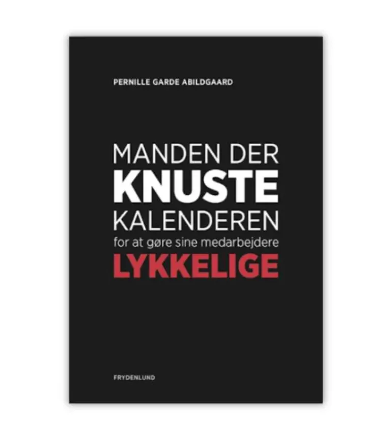 Manden der knuste kalenderen for at gøre sine medarbejdere lykkelige