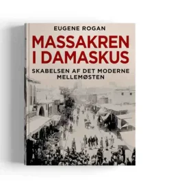 Massakren i Damaskus af Eugene Rogan