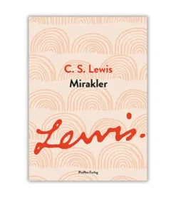 Mirakler, C.S. Lewis