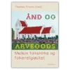 Ånd og Arvegods af Thomas Frovin m.fl