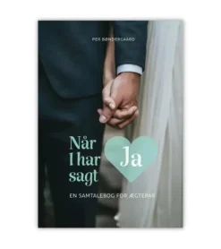 Når I har sagt ja – En samtalebog for ægtepar