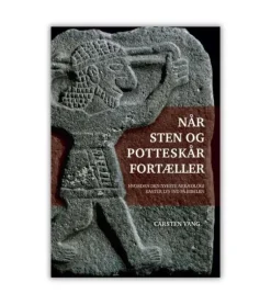 Når sten og potteskår fortæller af Carsten Vang