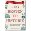 … Og resten er Historie af Tom Holland og Dominic Sandbrook