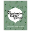 Om vagabonder, hyrder og engle