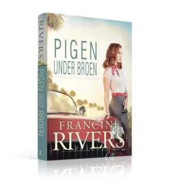 Pigen under Broen af Francine Rivers