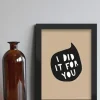 Plakat: I did it for you, A4