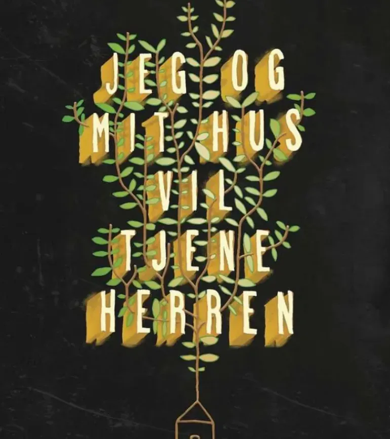 Plakat: Jeg og mit hus vil tjene Herren
