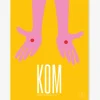 Plakat: KOM 30×40 cm af Josephine Blay