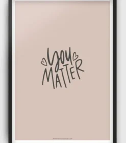 Poster: You matter, A4