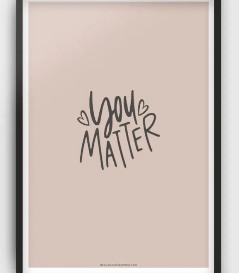 Poster: You matter, A4