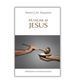 På vegne af Jesus af Henri Nouwen