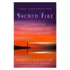 Sacred Fire af Ronald Rolheiser