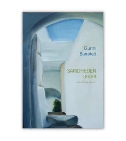 Sandheden lever af Gunni Bjørsted