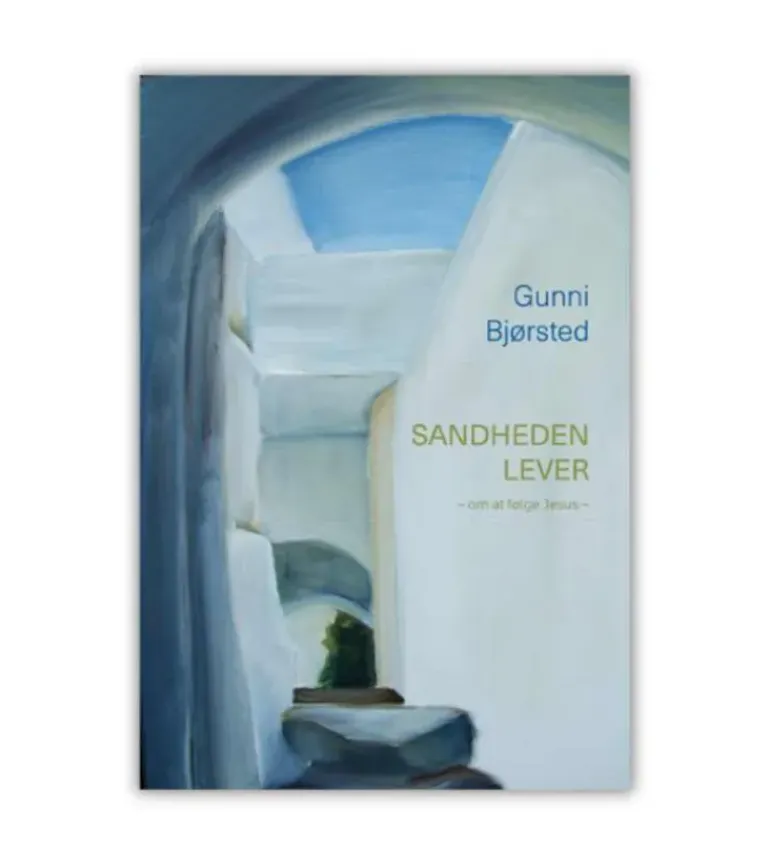 Sandheden lever af Gunni Bjørsted
