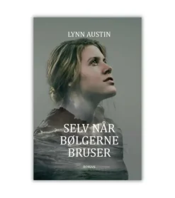 Selv når bølgerne bruser