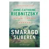 Smaragdsliberen af Anne-Cathrine Riebnitzsky
