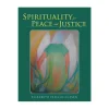 Spirituality for Peace and Justice