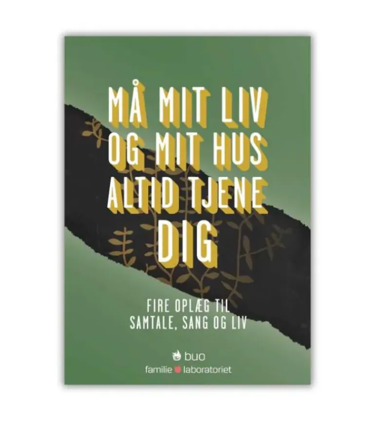 Studiehæfte – Må mit liv og mit hus altid tjene dig