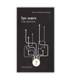 Syv svære – Etiske dilemmaer