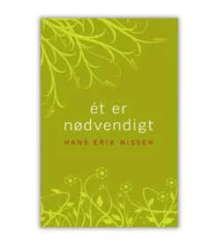 Ét er nødvendigt