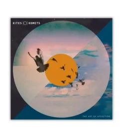 The Art of Affection – Kites & Komets Vinyl