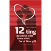 12 ting jeg gerne ville have vidst før vi blev gift