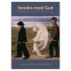 Vandre med Gud – Sjælesørgeriske essays